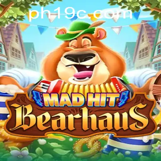 MadHitBearhaus: Unleashing Chaos with PH19
