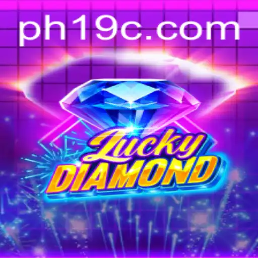 Discovering the Thrills of LuckyDiamond: A Comprehensive Guide to PH19