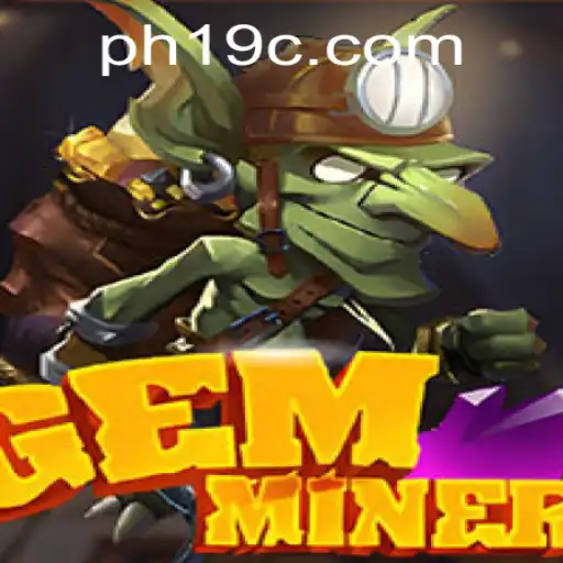 Exploring the Exciting Universe of GemMiner and the New PH19 Update